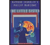 Raymond Chandler's Philip Marlowe, The Little Sister