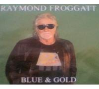 RAYMOND FROGGATT - BLUE AND GOLD