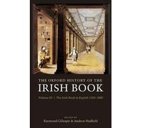 Raymond Gillespie The Oxford History of the Irish Book, Volume III (Tapa dura)