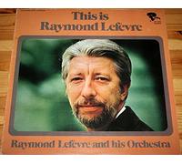 Raymond Lefevre - 201908 LP This Is Raymond Lefevre VINYL