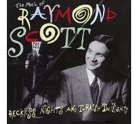 Raymond Scott - Reckless Nights & Turkish Twil