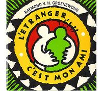 Raymond Van Het Groenewoud - L'Etranger, C'est Mon Ami