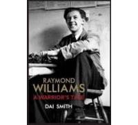 Raymond Williams: A Warrior S Tale