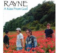 Rayne - A Kiss From God