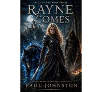 Rayne Comes: Darkness Falls Book (Saga Of The Wolf Spirit)