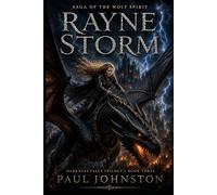 Rayne Storm: DARKNESS FALLS TRILOGY * BOOK THREE: 3 (Saga Of The Wolf Spirit)
