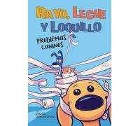 RAYO, LECHE Y LOQUILLO: PROBLEMAS CANINOS (Picarona)
