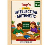 Ray's New Intellectual Arithmetic (Ray's Math)