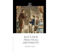 Ray's New Practical Arithmetic