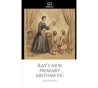 Ray's New Primary Arithmetic