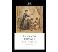 Ray's New Primary Arithmetic