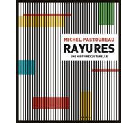 Rayures : Une Histoire Culturelle