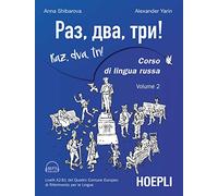 Raz, dva, tri! Corso di lingua russa. Livelli A2-B1 del Quadro comune europeo di riferimento per le lingue. Con Contenuto digitale per download e accesso online (Vol. 2) (Corsi di lingua)