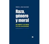 Raza Genero Y Moral
