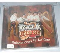 Raza Obrera - Rolonononas Pa La Raza