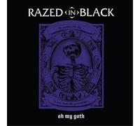 Razed in Black Oh My Goth (Vinyl) (Importación USA)