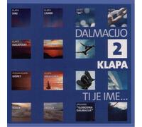 Razni Izvodaci-Various - Dalmacijo Klapa Ti Je Ime 2