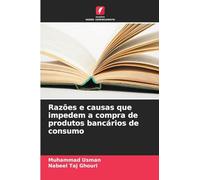 Razões e causas que impedem a compra de produtos bancários de consumo