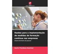 Razões para a implementação de medidas de formação contínua nas empresas: Desenvolvimento de pessoal