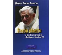 Razon abierta. La Idea De Universidad En (ESTUDIOS Y ENSAYOS)
