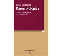 Razón biológica: La base evolucionista del pensamiento (Razón y Sociedad)