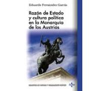 Razón De Estado Y Cultura Política En La Monarquía De Los Austrias