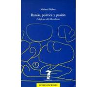 Razón, política y pasión: 3 defectos del liberalismo: 143 (La balsa de la Medusa)