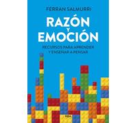 Razón y emoción: Recursos para aprender y enseñar a pensar (Divulgación)