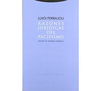 Razones Jurídicas Del Pacifismo (Estructuras y Procesos. Derecho)