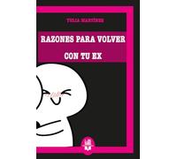 Razónes para volver con tu Ex