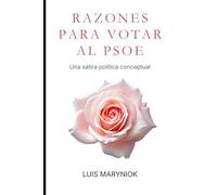 Razones para votar al PSOE: La guía definitiva
