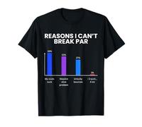 Razones por Las Que no Puedo Romper par Divertido Golfista Amante del Golf Golf Golf Camiseta