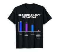 Razones por Las Que no Puedo Romper par Divertido Golfista Amante del Golf Golf Golf Camiseta