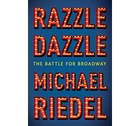 Razzle Dazzle: The Battle for Broadway