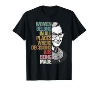 RBG Las mujeres pertenecen a todos los lugares donde - Historia de las mujeres Camiseta