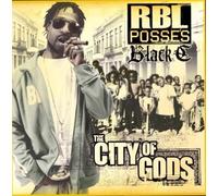 Rbl Posse's Black C - City of Gods