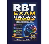 RBT Exam Study Guide 2026-2027: Practice Questions, Mock Tests & ABA Certification Prep Strategies