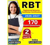RBT Exam Study Guide 2026-2027:Prep Book for the Registered Behavior Technician Certification with 2 Full-Length Practice Tests, 170 Practice Questions, Online Flashcards, and Audiobook Access