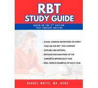 RBT Study Guide: Breaking Down the Test Content Outline: Based on the RBT 3rd Edition Test Content Outline