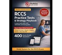 RCCS COMPLETE PRACTICE TESTS & STRATEGY PLAYBOOK: 4 Exam-Style 100-Question RCCS Practice Tests in 25-Question Blocks Plus Timing Blueprints, Guessing ... Rationales, and Domain-Driven Retake Plans