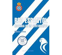 RCD Espanyol. Historia de un sentimiento (Nueva edición 125 años): 1 (Base Deportes)