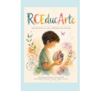 RCEducArte: Educar para la vida, aprender con sentido