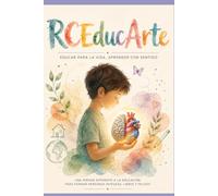 RCEducArte: Educar para la vida, aprender con sentido