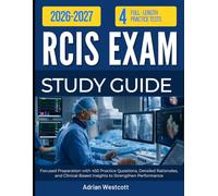 RCIS EXAM STUDY GUIDE 2026-2027: Focused Preparation with 450 Practice Questions, Detailed Rationales, and Clinical-Based Insights to Strengthen Performance