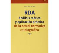 Rda. Análisis Teórico y aplicación Práctica De La Actual Normativa Catalográfica: 352 (Biblioteconomía y Administración Cultural)