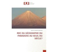Rdc Ou Géographie Du Paradoxe Au Seuil Du Siècle?