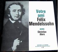RDE - E 40 - Félix Mendelssohn - Christian Alers - Raconté aux enfants (et aux grands) - (1 Disque Vinyle 33t 25cm)