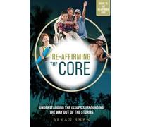 Re-affirming the Core: Understanding the Issues Surrounding the Way Out of the Storms