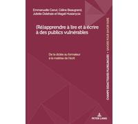 (Ré)apprendre à lire et à écrire à des publics vulnérables