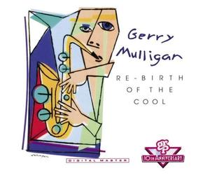 Re-Birth Of The Cool by Gerry Mulligan (1992-05-03)